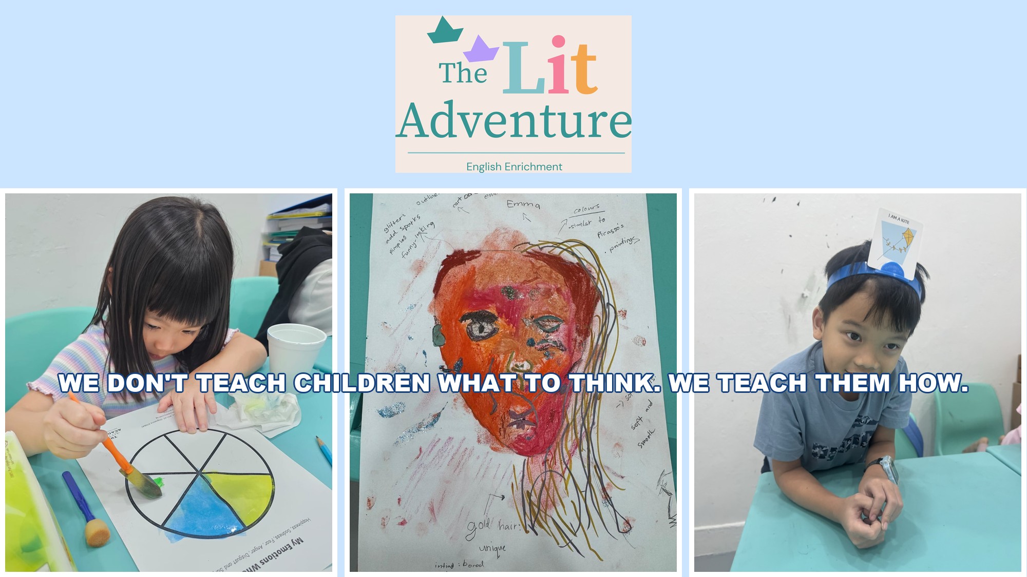 We Don't Teach Children What to Think. We Teach Them How. Students at The Lit Adventure